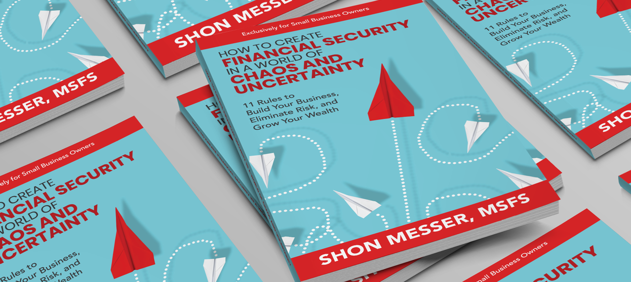 Shon Messer's book: How to Create Financial Security in a World of Chaos and Uncertainty